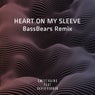 Heart on My Sleeve (Bassbears Remix)
