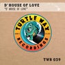 D' House of Love