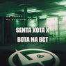 Senta Xota X Bota na Bct