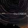 Closer