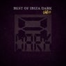 Best Of Ibiza Dark, Vol.15