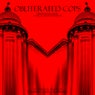 Obliterated Cops