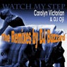 Watch My Step (The Remixes by DJ Buzzard)