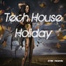 Tech House Holiday