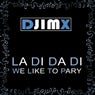 La Di Da Di We Like To Party