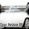 Type Writer EP