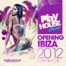 Play House Opening Ibiza 2012