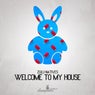 Welcome to My House