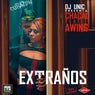 Extranos (feat. Awing)