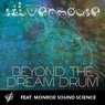 Beyond the Dream Drum (feat. Monroe Institute)