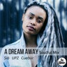 A Dream Away (Soulful Mix)