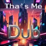 That's Me (Dub)