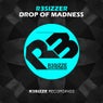 Drop Of Madness