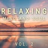 Relaxing Mind and Soul, Vol. 2