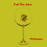 Feel the Juice