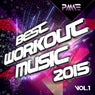 Best Workout Music 2015, Vol. 1