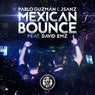 Mexican Bounce (feat. David EMz)