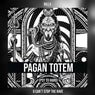 Pagan Totem (Psy to Hard)