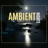 Ambient Nights - Soothing Tracks For Deep Sleep And Stress Relief