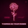 Thorns on Your Roses (Extended Mix)