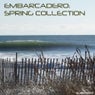 Embarcadero: Spring Collection