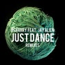 Just Dance (feat. Jay Alien) [Remixes]