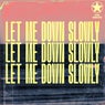 Let Me Down Slowly (Acoustic)
