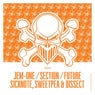 Jem-One / Section / Future / Sicknote, Sweetpea & Dissect EP