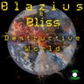 Destructive world (feat. Bliss)