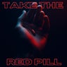 Take The Red Pill