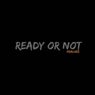 Ready or Not (Radio Edit)