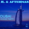 Jl & Afterman Present Dubai House Party (feat. Jl, Afterman Present Dubai House Party)