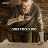 Soft Focus, Vol. 05