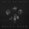 Hella Neck (feat. Tyga, Shoreline Mafia & Takeoff)