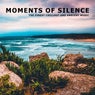 Moments of Silence (The Finest Chillout and Ambient Music)