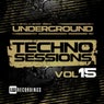 Underground Techno Sessions, Vol. 15