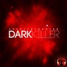 Dark Killer