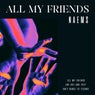 All My Friends (Instrumental Version)