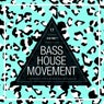 Bass House Movement Vol. 17
