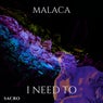 I Need To