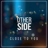 Close to You
