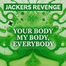Your Body My Body, Everybody 