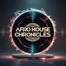 Afro House Chronicles