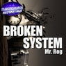 Broken System