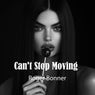 Can't Stop Moving