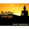 Buddha Lounge Fourth Meditation