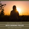 Into Serene Fields - Easy Listening Tracks For Easy Sleep & Relaxation