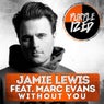 Jamie Lewis Feat. Marc Evans "Without You"