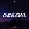 Night with Loneliness