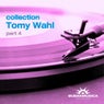 Collection / Tomy Wahl / Part 4